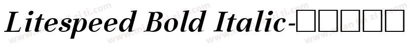 Litespeed Bold Italic字体转换